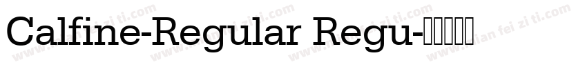 Calfine-Regular Regu字体转换